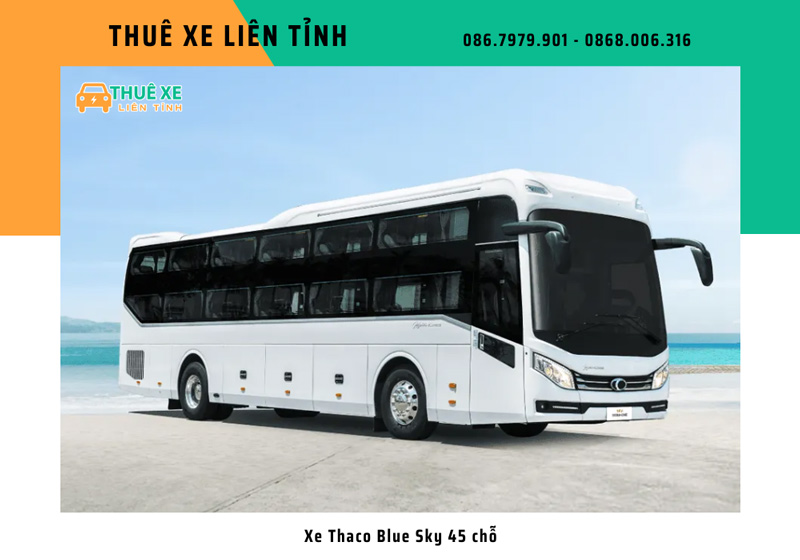 Cho thuê xe Thaco Blue Sky 45 chỗ​ có tài xế 