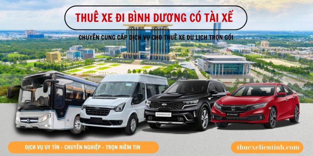 Thuê Xe Đi Bình Dương Có Tài Giá Rẻ - Xe 4, 7, 16, 29, 45 Chỗ