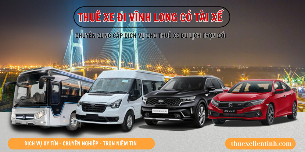 Giá Thuê Xe Đi Vĩnh Long Từ TP.HCM - Xe 4, 7, 16, 29, 45 Chỗ